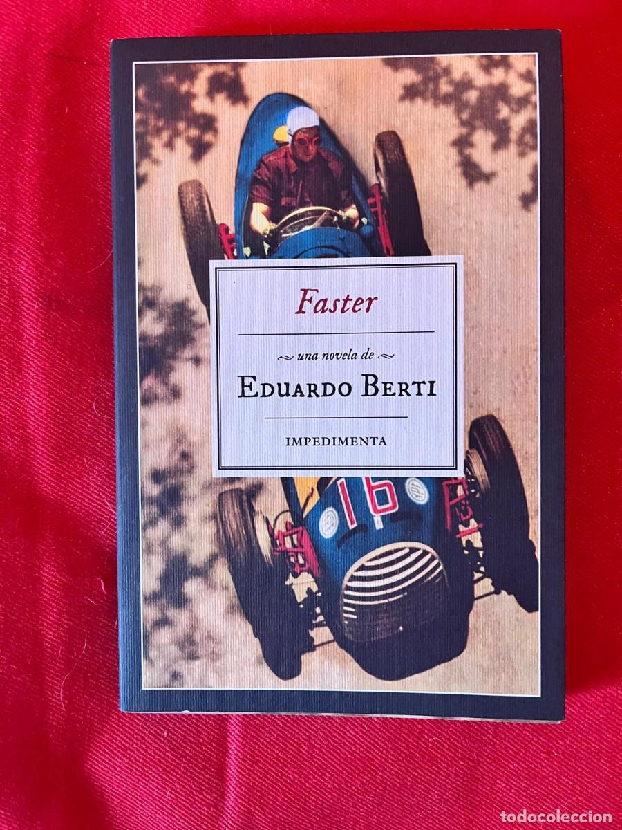 Libros: FASTER / EDUARDO BERTI / EDITORIAL IMPEDIMENTA - Foto 1