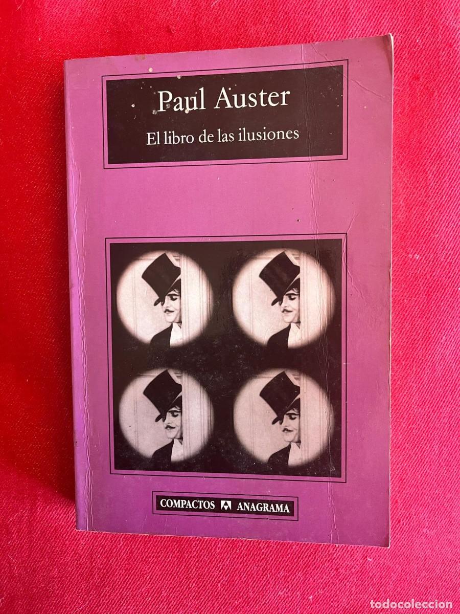 Libros: EL LIBRO DE LAS ILUSIONES / PAUL AUSTER / ANAGRAMA - Foto 1