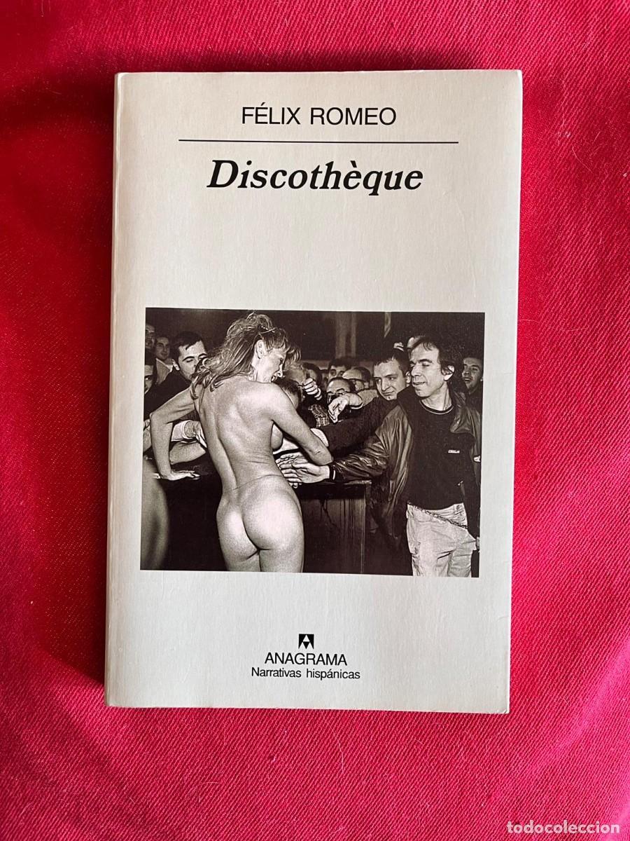 Libros: DISCOTH&Egrave;QUE / F&Eacute;LIX ROMEO / ANAGRAMA