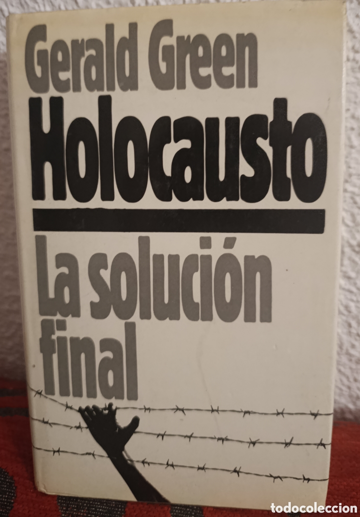 Libros: Holocausto: La soluci&oacute;n final - Gerald Green - Novela hist&oacute;rica