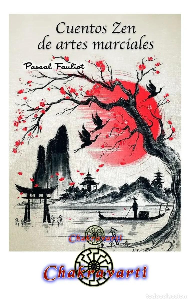 Libros: Pascal Fauliot &mdash; Cuentos Zen de artes marciales &mdash; Chakravarti - LM