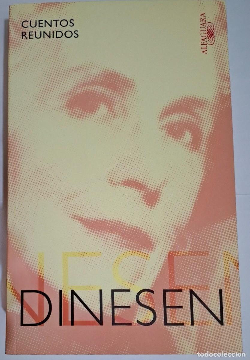 Libros: DINESEN: CUENTOS REUNIDOS