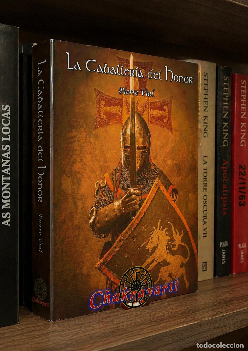 Libros: LA CABALLER&Iacute;A DEL HONOR &mdash; PIERRE VIAL &mdash; CHAKRAVARTI - LM