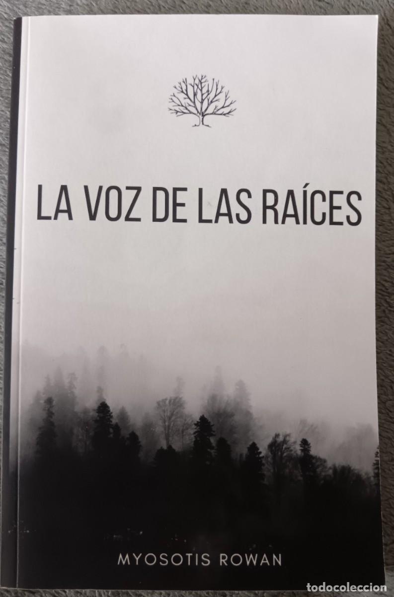 Libros: La voz de las ra&iacute;ces. Myosotis Rowan. Isabel Rico