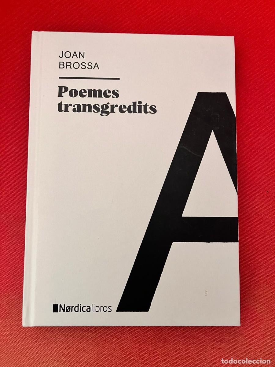 Libros: POEMES TRANSGREDITS / JOAN BROSSA. / N&Oslash;RDICALIBROS