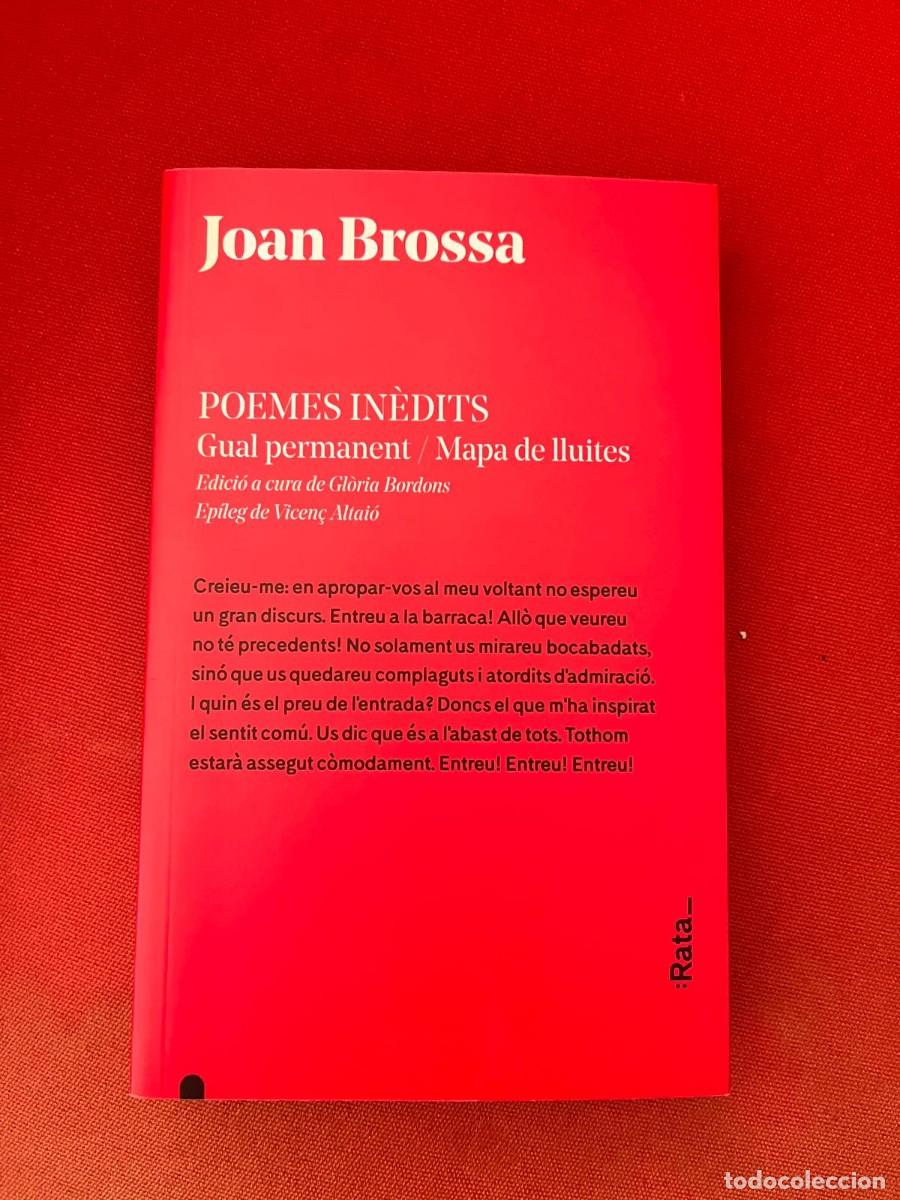 Libros: POEMES IN&Egrave;DITS: GUAL PERMANENT. MAPA DE LLUITES / JOAN BROSSA. / :RATA_
