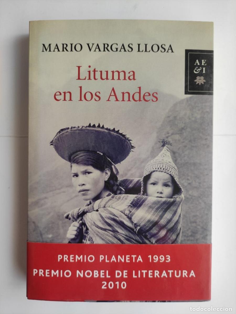 Libros: Lituma en los Andes - Mario Vargas Llosa. 1&ordf; edici&oacute;n 2010