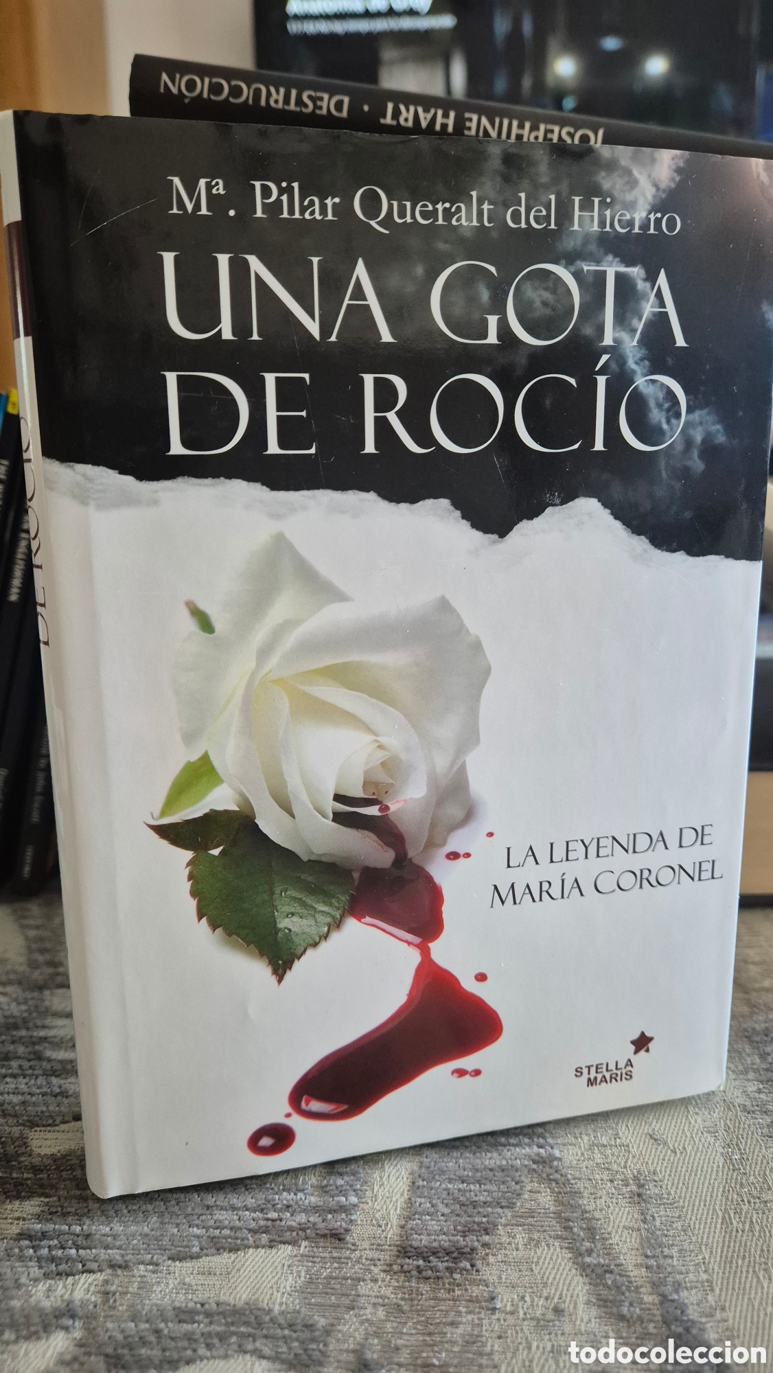 Libros: Una gota de Roc&iacute;o La leyenda del Mar&iacute;a Coronel