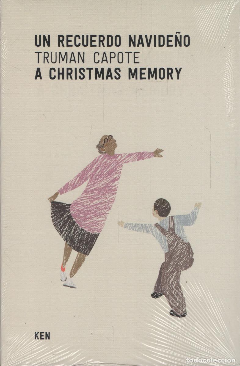 Libros: Un recuerdo navide&ntilde;o/A Christmas memory. Truman Capote. Ken. 2017.
