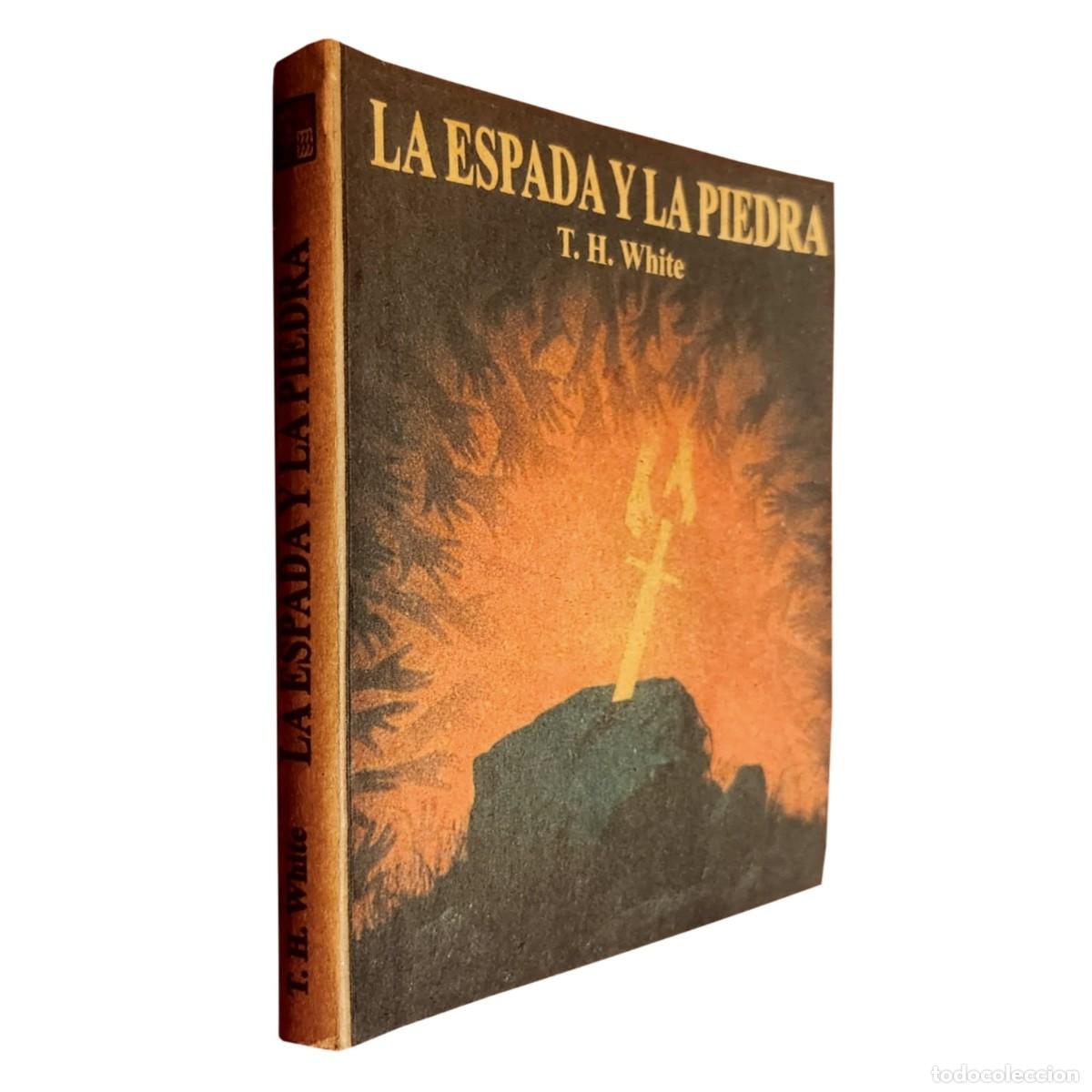 Libros: T. H. White - La espada y la piedra - Sello Neshi 333 - LIBRO NUEVO - LM
