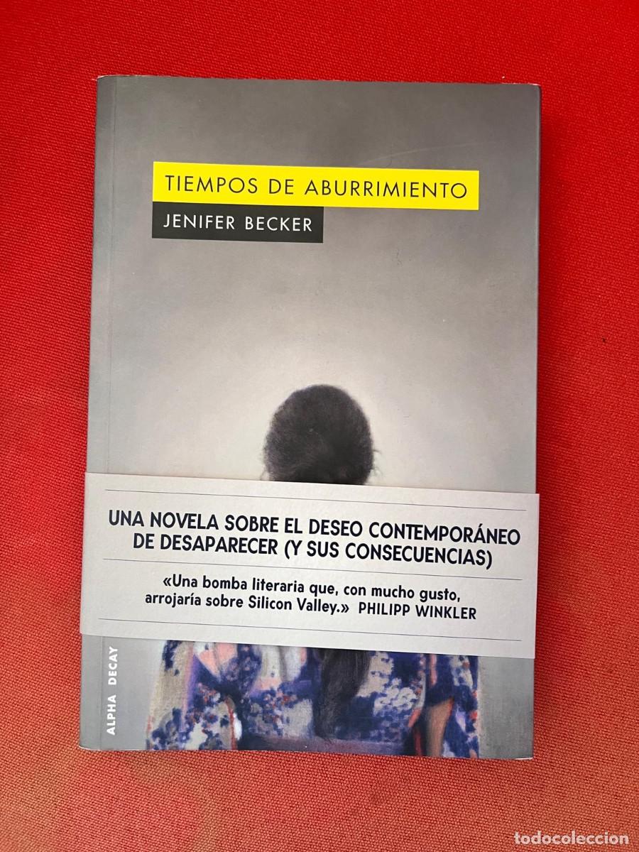 Libros: TIEMPOS DE ABURRIMIENTO / JENIFER BECKER / ALPHA DECAY