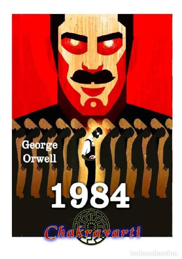 Libros: 1984, de George Orwell &mdash; Chakravarti &mdash; LIBRO NUEVO &mdash; LM