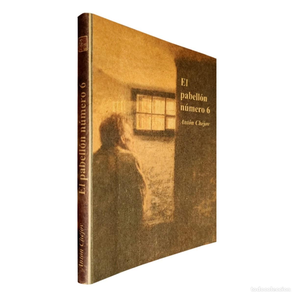 Libros: Ant&oacute;n Ch&eacute;jov &ndash; El pabell&oacute;n n&uacute;mero 6 &ndash; 333 Proyecto Neshi &ndash; s/f