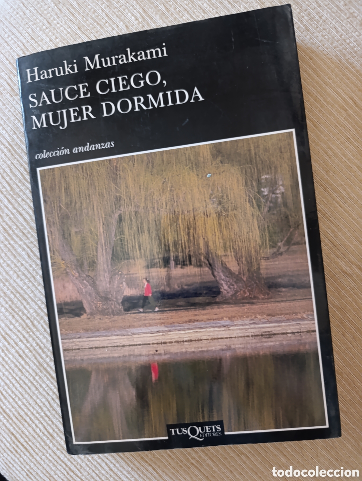 Libros: SAUCE CIEGO, MUJER DORMIDA - Marukami, Haruki-