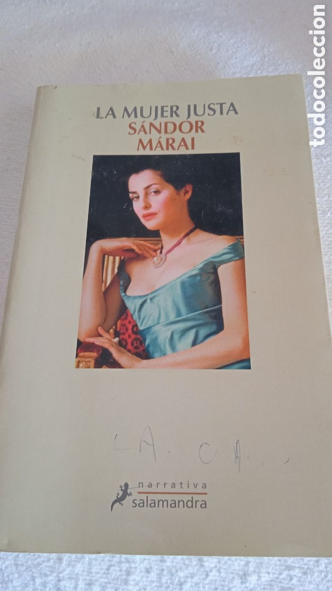 Libros: La mujer justa &ndash; S&aacute;ndor M&aacute;rai | Narrativa Salamandra | Novela de literatura contempor&aacute;nea