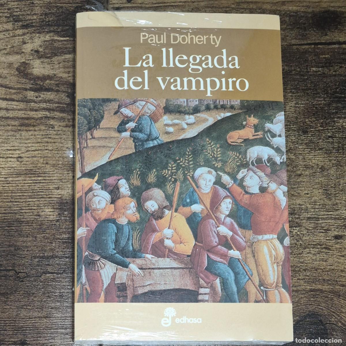 Libros: LA LLEGADA DEL VAMPIRO - PAUL DOHERTY