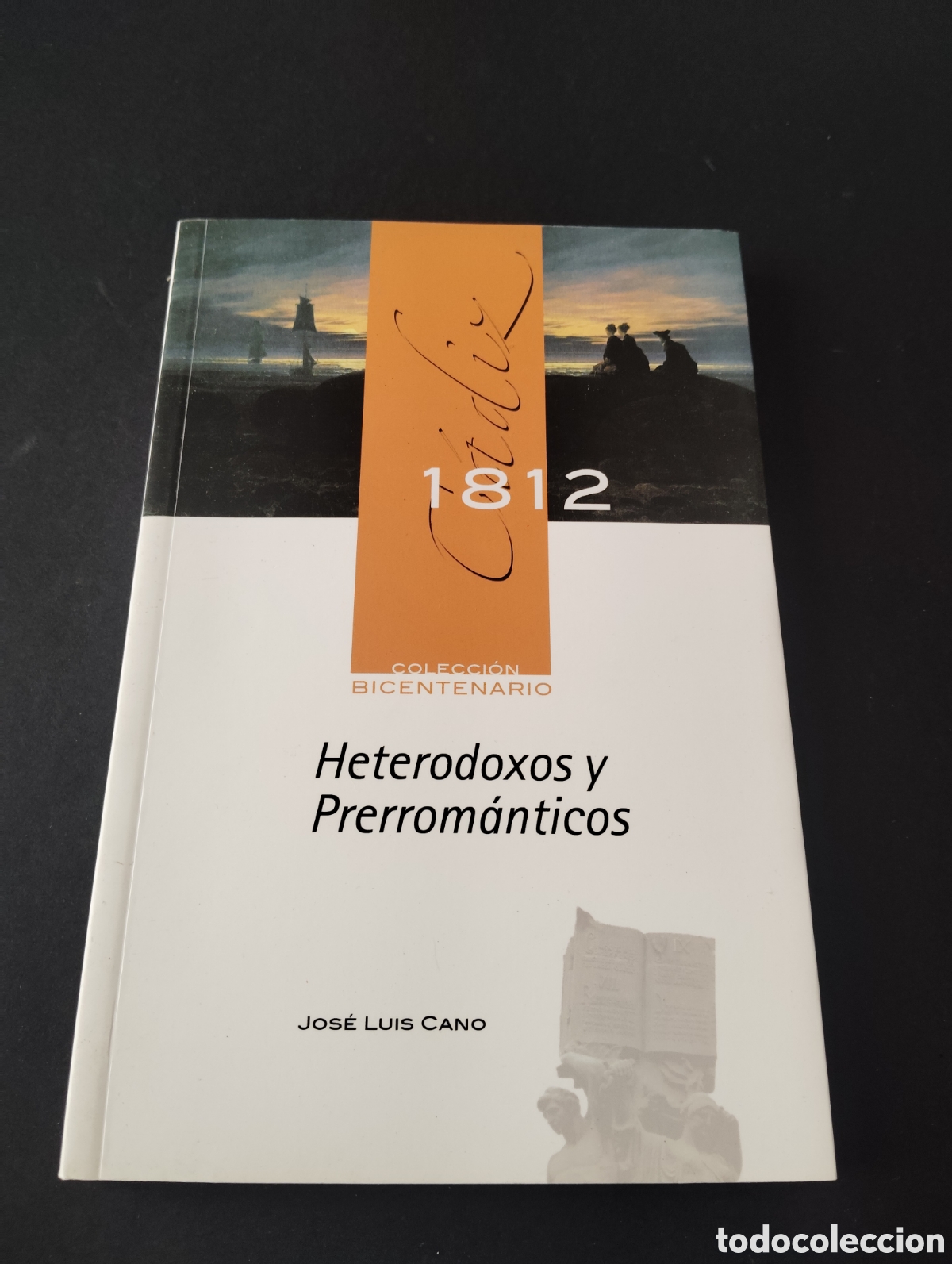 Libros: Heterodoxos y Prerrom&aacute;nticos | Jos&eacute; Luis Cano - Foto 1
