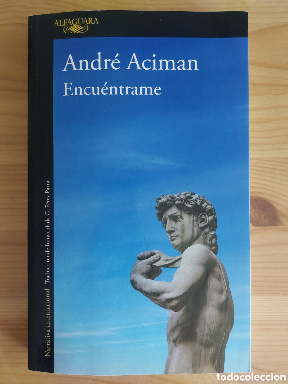 Libros: Encu&eacute;ntrame. Andr&eacute; Aciman