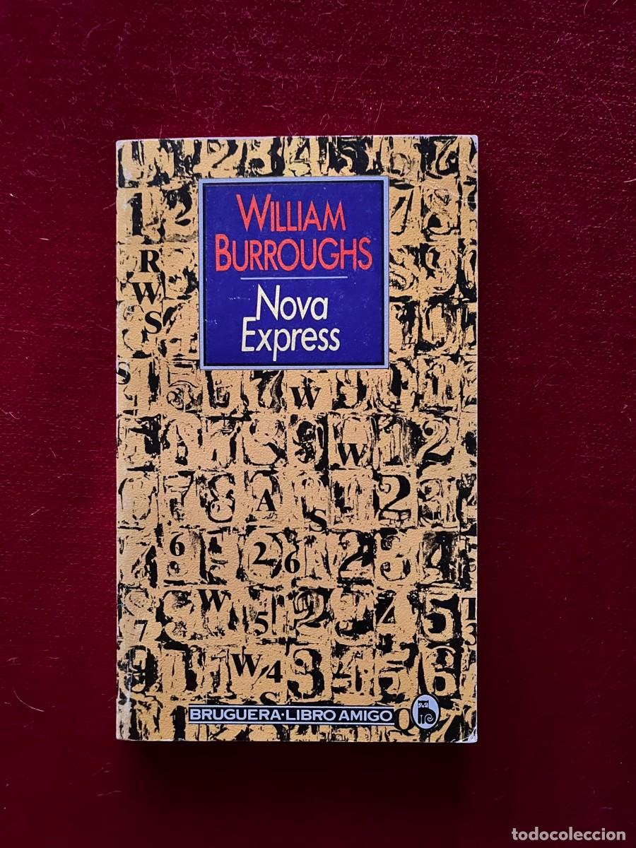 Libros: NOVA EXPRESS / WILLIAM BURROUGHS / BRUGUERA LIBRO AMIGO - Foto 1