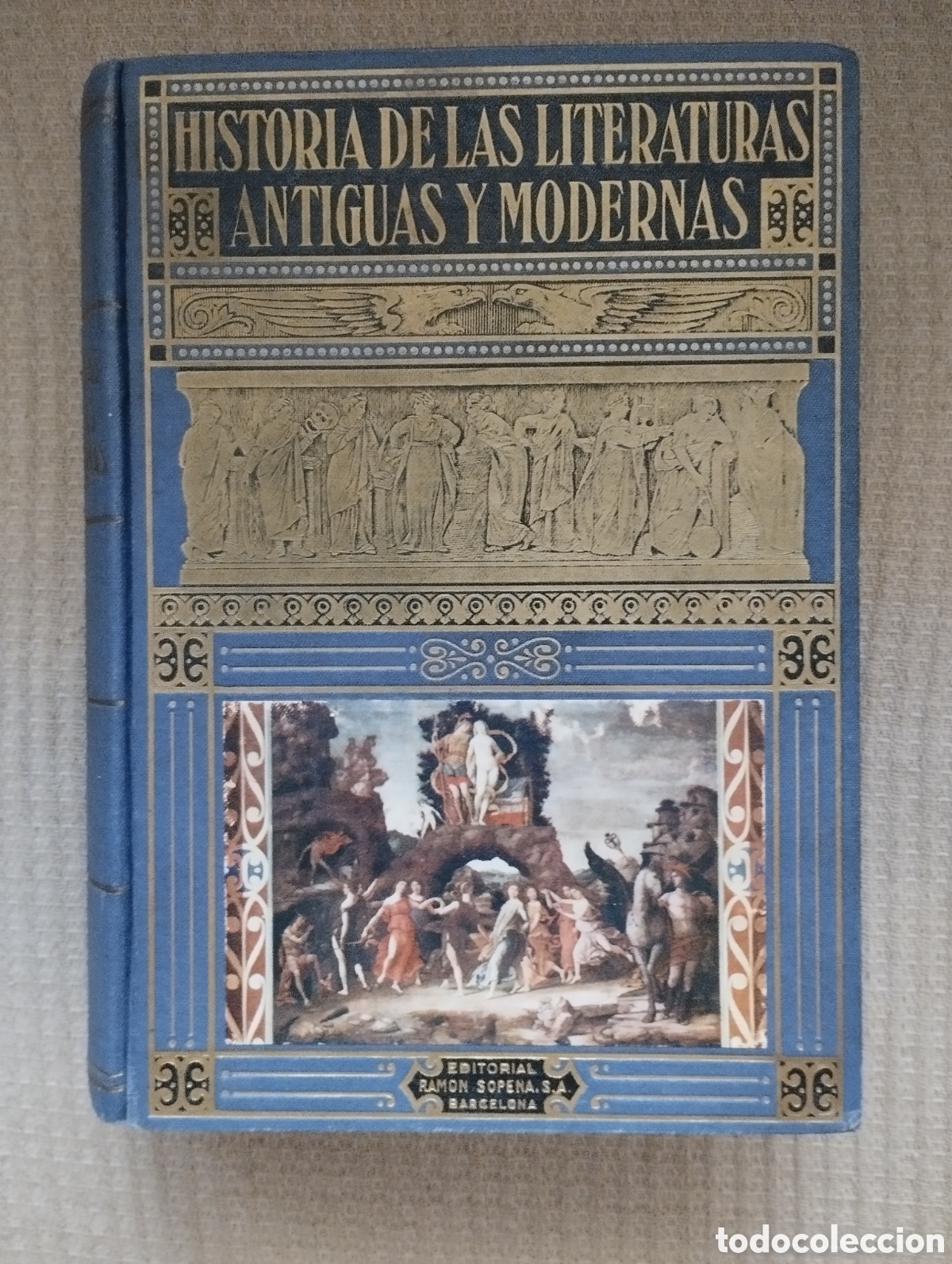 Libros: HISTORIA DE LAS LITERARURAS ANTIGUAS Y MODERNAS 1950