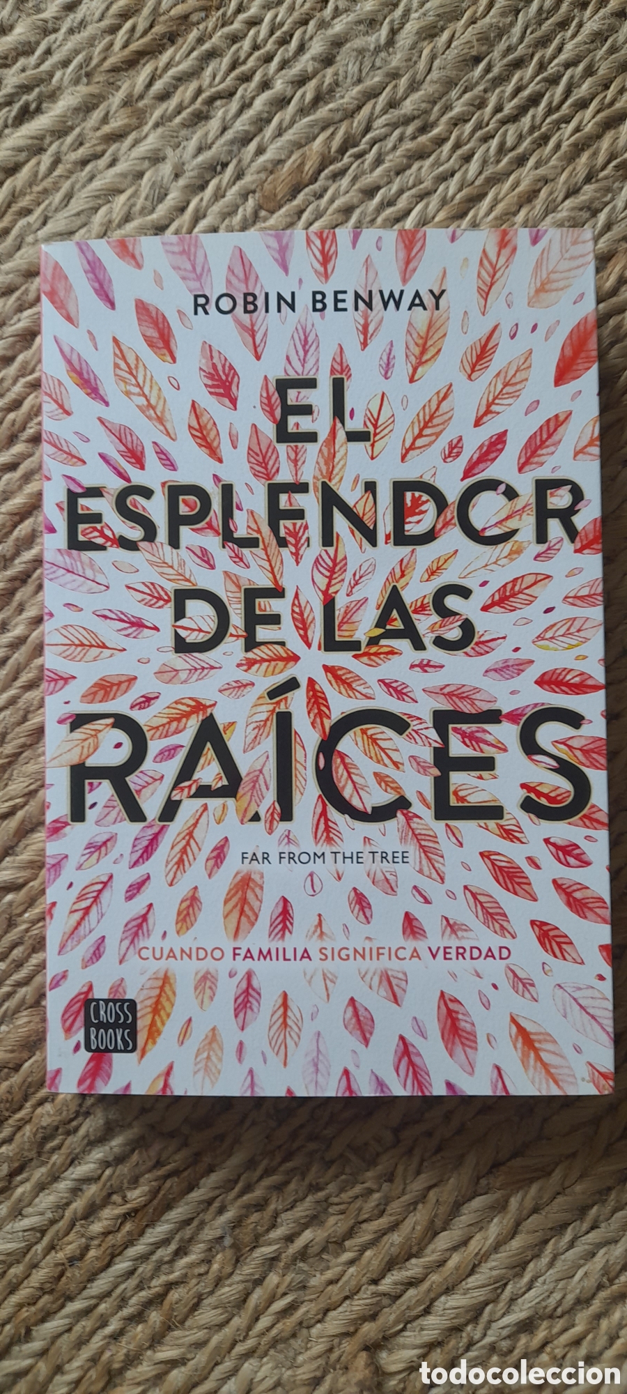 Libros: El esplendor de las raices. Robin Benway