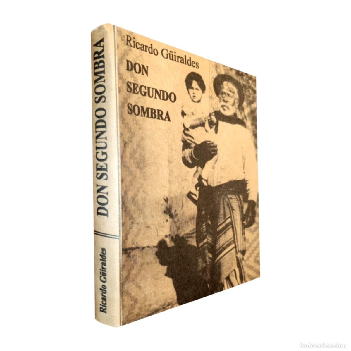 Libros: Ricardo G&uuml;iraldes &ndash; Don Segundo Sombra &ndash; Proyecto Neshi 333 &ndash; LM