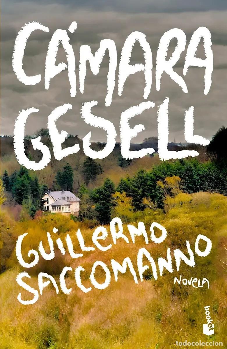 Libros: Guillermo Saccomanno &ndash; C&aacute;mara Gesell &ndash; Booket &ndash; 2020 &ndash; LM
