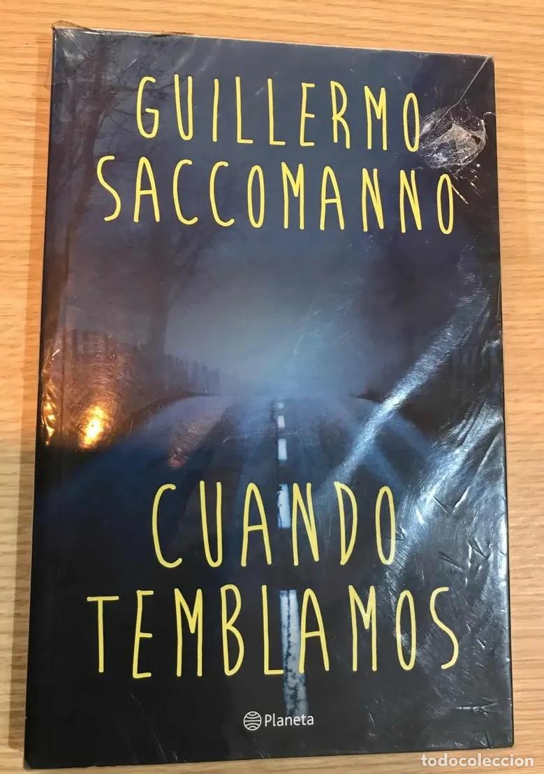 Libros: Guillermo Saccomanno &ndash; Cuando temblamos &ndash; Planeta &ndash; 2016 &ndash; LM