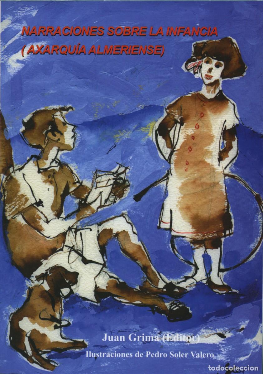 Libros: NARRACIONES SOBRE LA INFANCIA (AXARQU&Iacute;A ALMERIENSE). ALMER&Iacute;A, ED. ARRAEZ EDITORES