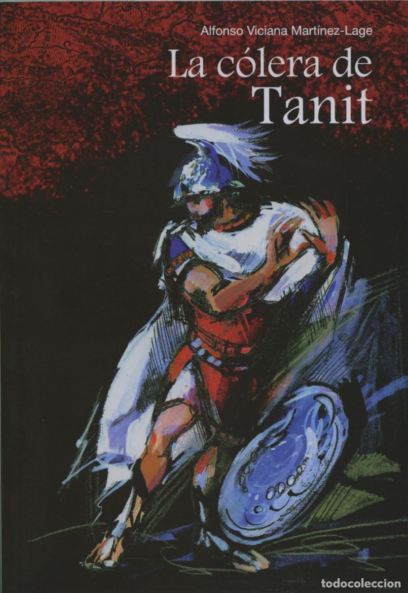 Libros: LA C&Oacute;LERA DE TANIT. VICIANA MART&Iacute;NEZ-LAGE, Alfonso. E.D. ARR&Aacute;EZ EDITORES. ALMER&Iacute;A