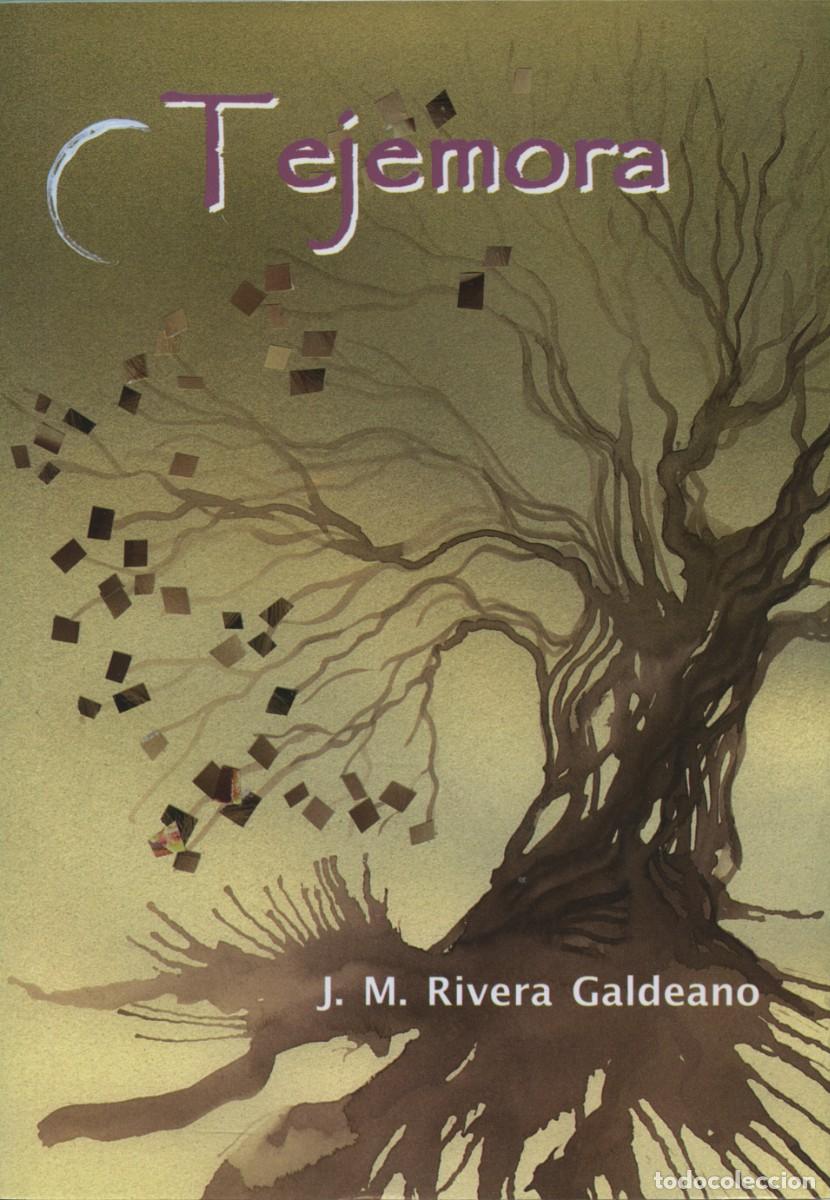 Libros: TEJEMORA. Rivera Galdeano, Jos&eacute; Manuel. ALMER&Iacute;A, ED. ARRAEZ EDITORES