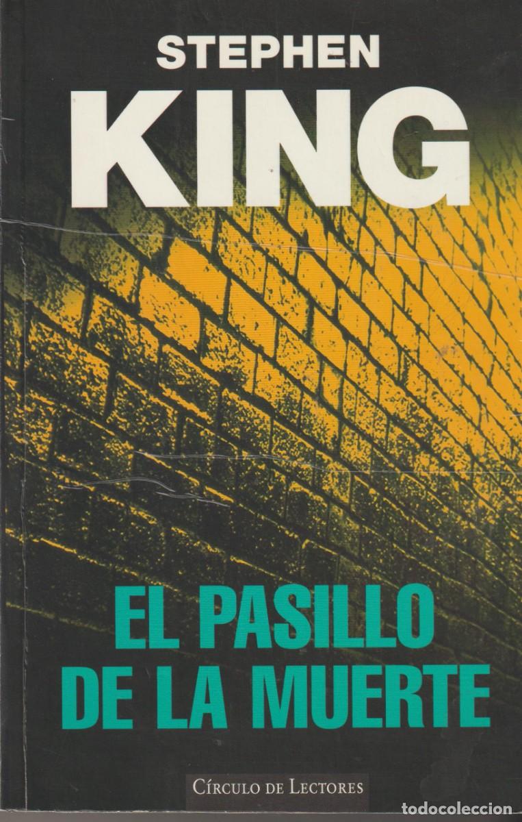 Libros: EL PASILLO DE LA MUERTE - STEPHEN KING