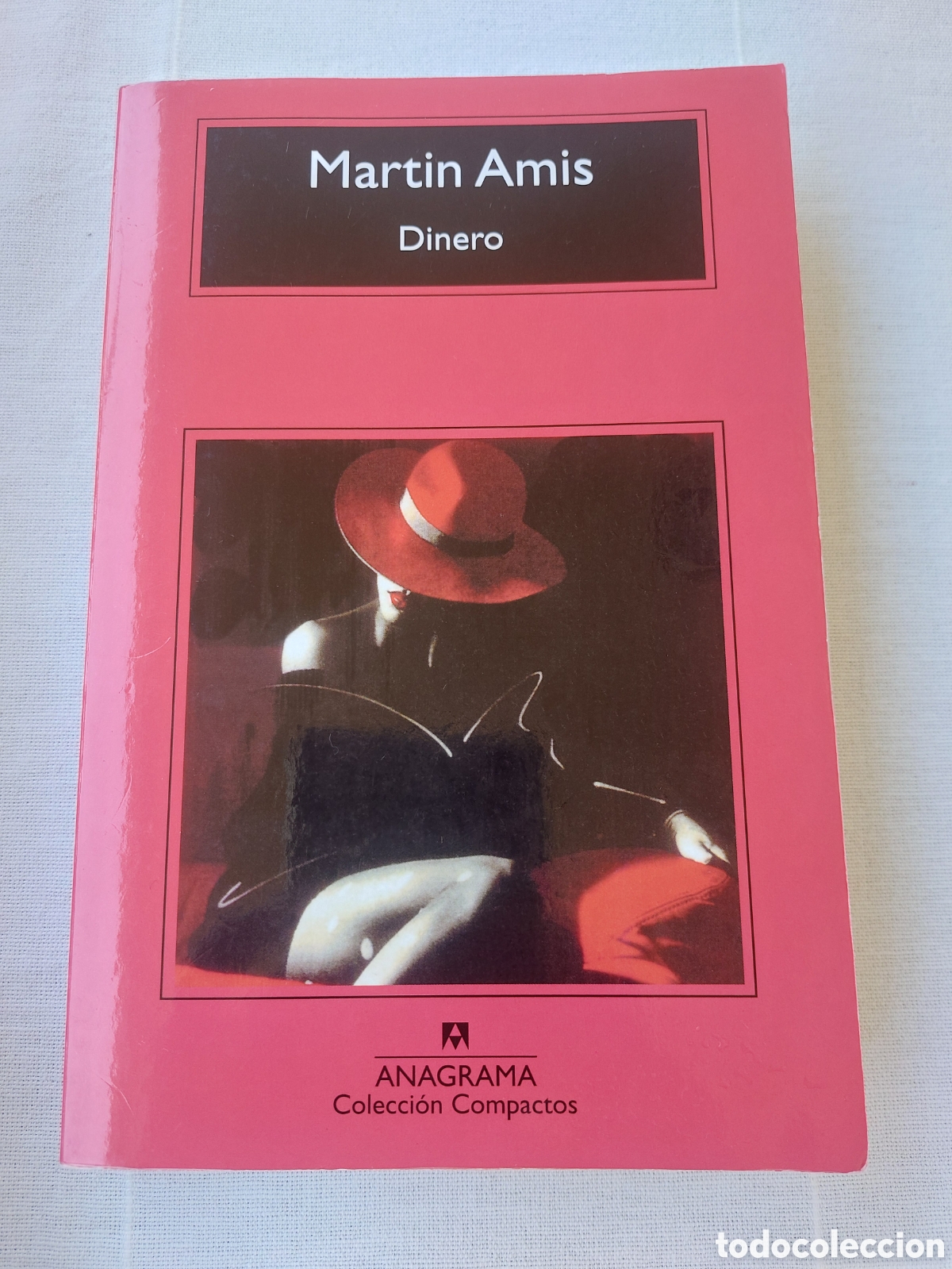 Libros: Dinero. Martin Amis. Editorial Anagrama