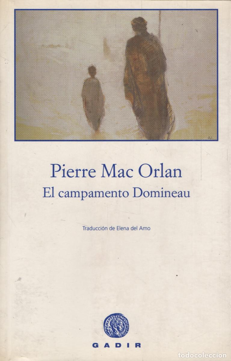 Libros: El campamento Domineau. Pierre Mac Orlan. Gadir. 2004.
