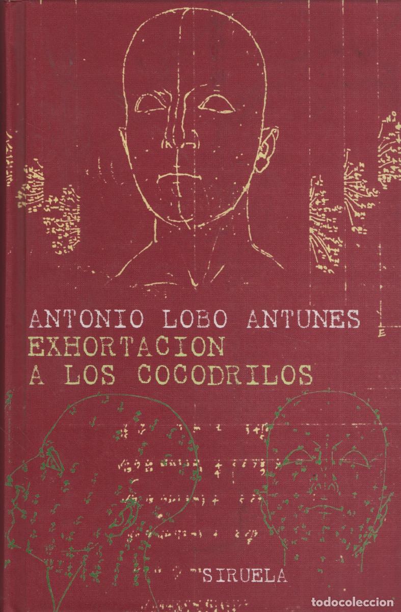 Libros: Exhortaci&oacute;n a los cocodrilos. Antonio Lobo Antunes. Siruela. 2000.