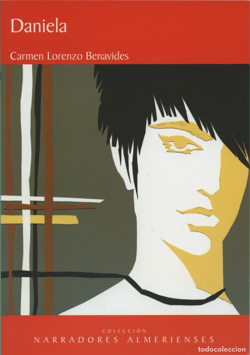 Libros: DANIELA. Lorenzo Benavides, Carmen. ALMER&Iacute;A. E.D. ARR&Aacute;EZ EDITORES