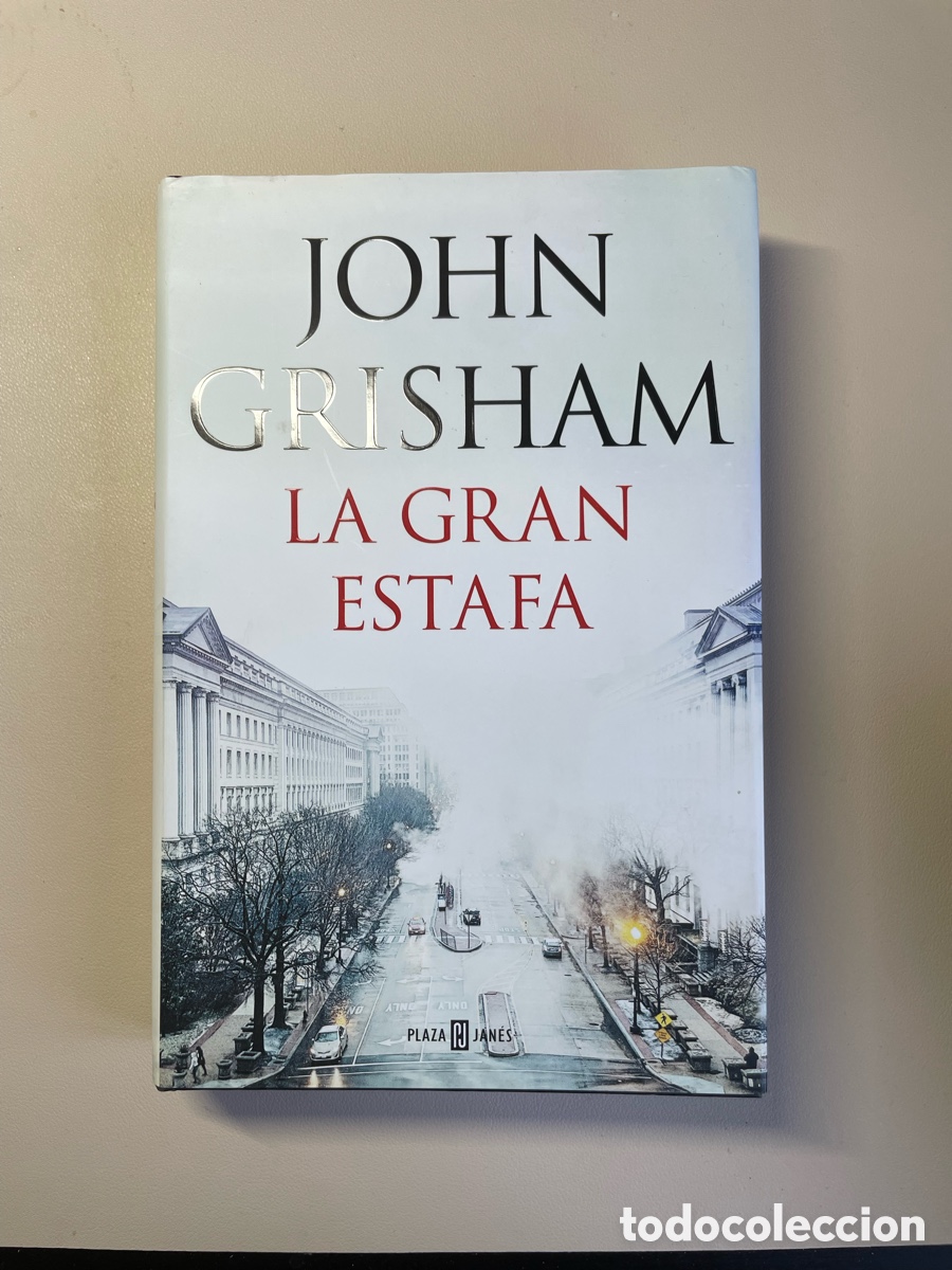 Libros: La gran estafa. John Grisham. Primera edici&oacute;n