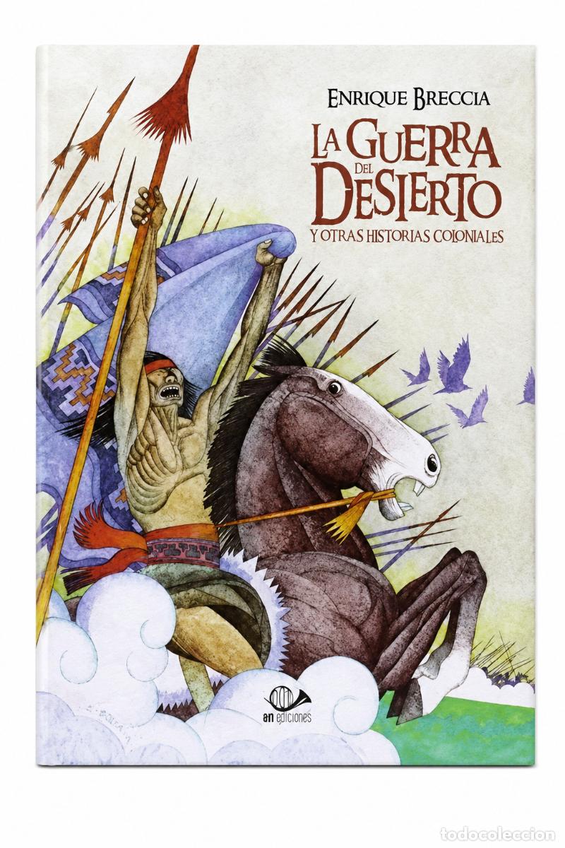 Libros: ENRIQUE BRECCIA &ndash; LA GUERRA DEL DESIERTO Y OTRAS HISTORIAS COLONIALES &ndash;LM