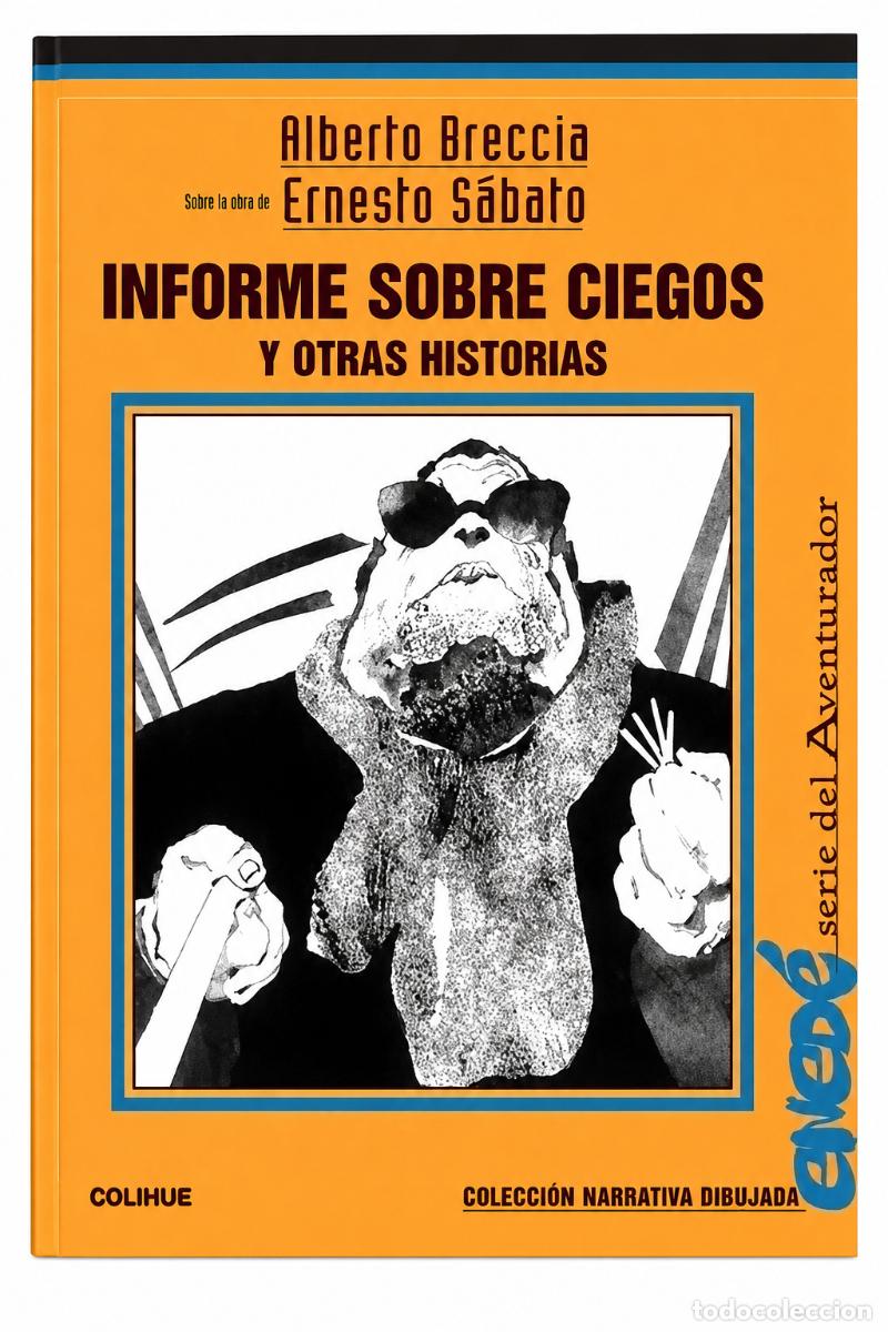 Libros: ALBERTO BRECCIA &ndash; INFORME SOBRE CIEGOS Y OTRAS HISTORIAS. SOBRE LA OBRA DE ERNESTO S&Aacute;BATO &ndash;LM