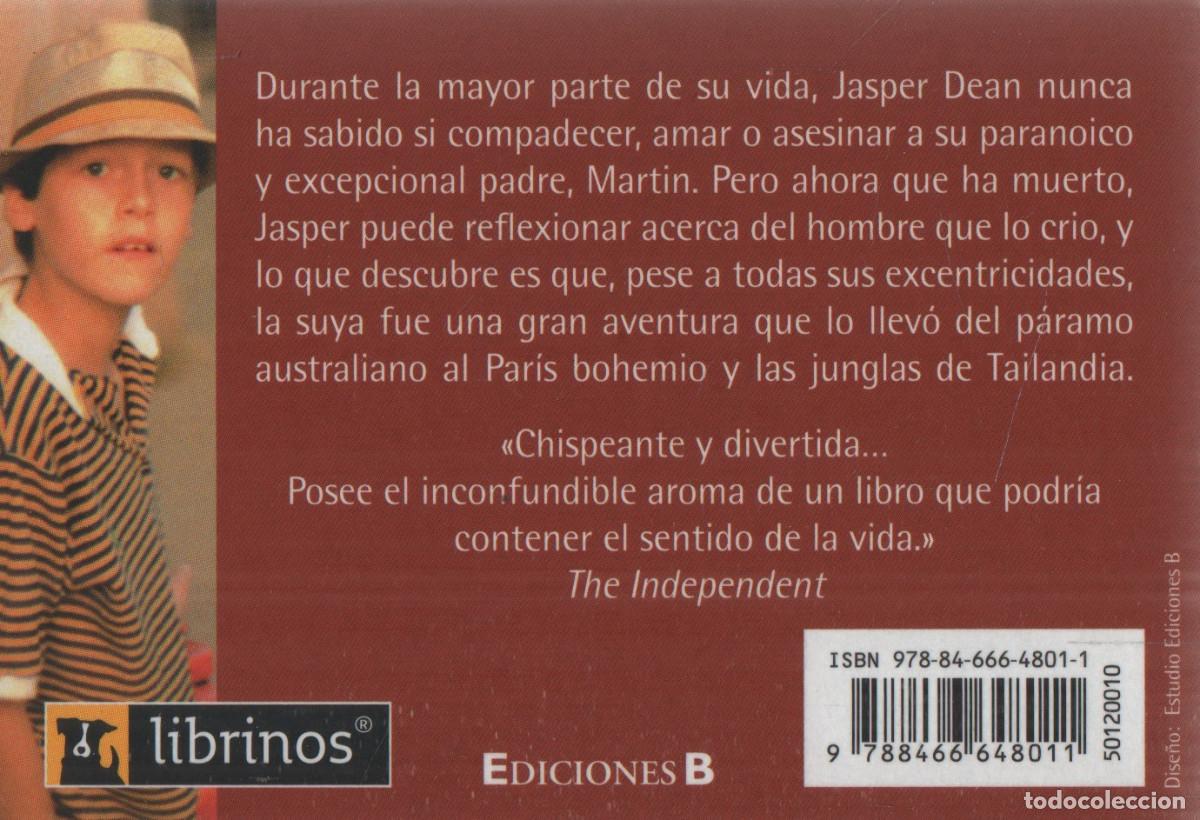 Libros: Una parte del todo. Steve Toltz. Ediciones B. 2011. - Foto 2
