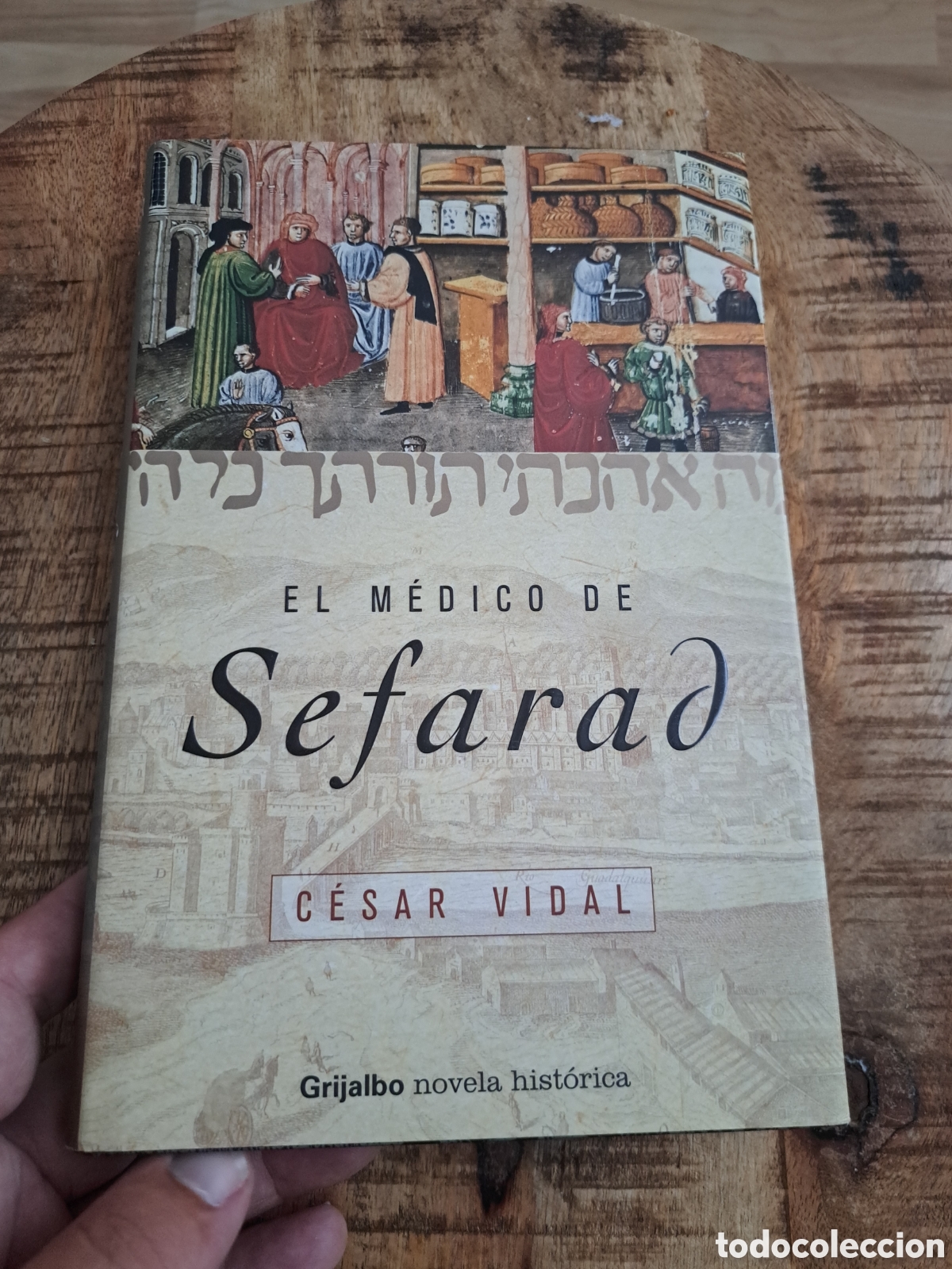 Libros: Jml El medico de Sefarad. Cesar Vidal. Grijalbo.