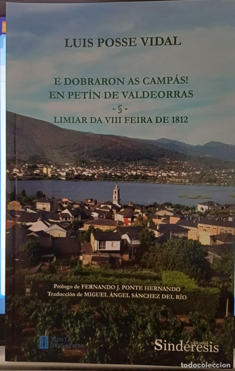Libros: E Dobraron As Camp&aacute;s En Pet&iacute;n de Valdeorras. Luis Posse Vidal