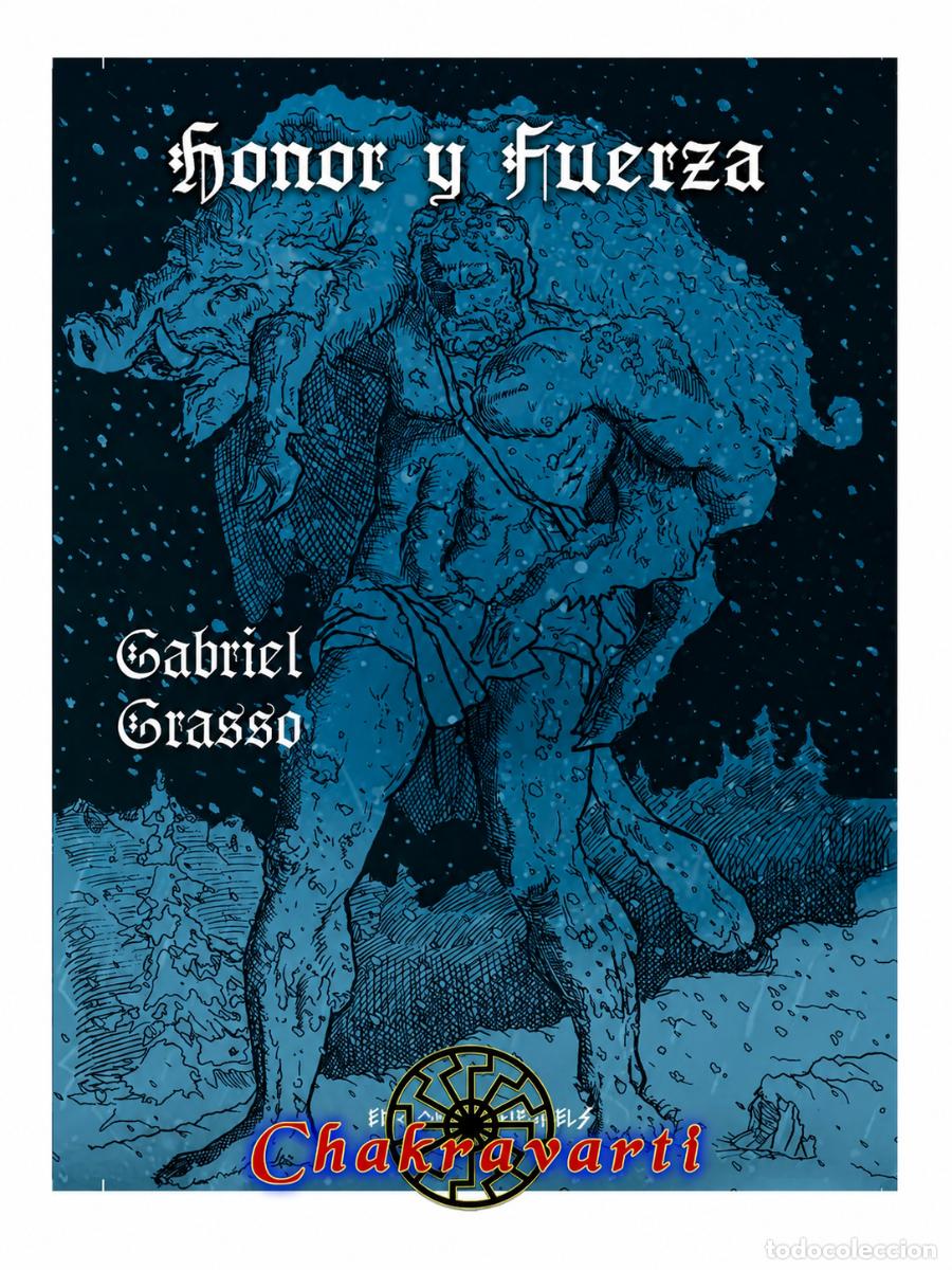 Libros: GABRIEL GRASSO &ndash; HONOR Y FUERZA &ndash; CHAKRAVARTI