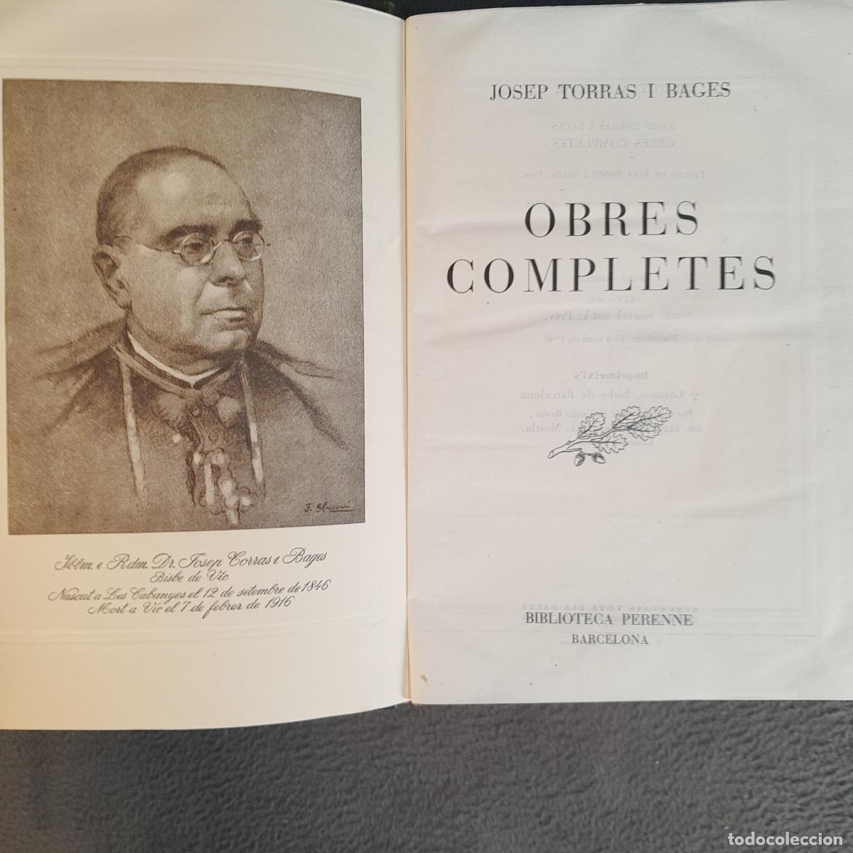 Libros: L-518. JOSEP TORRAS I BAGES. OBRES COMPLETES. BIBLIOTECA PERENNE, 1948.