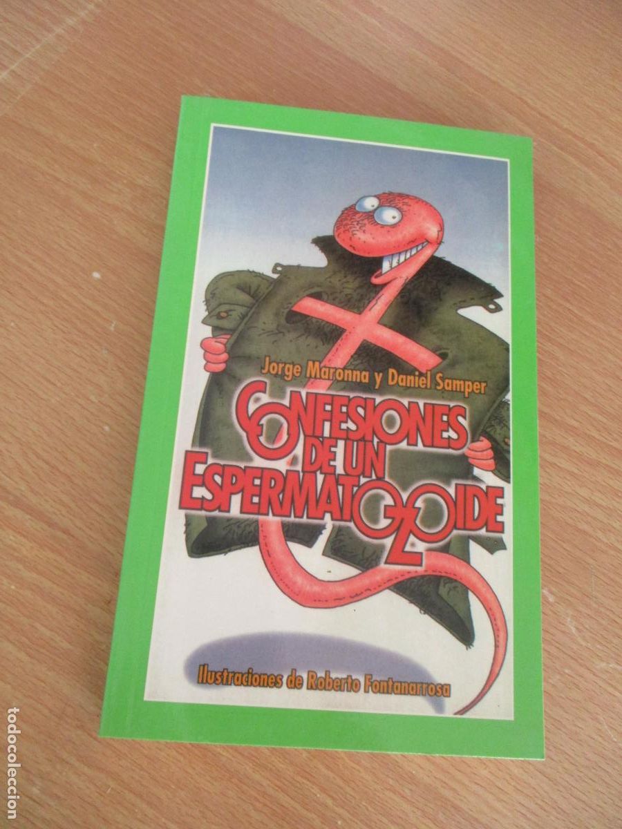 Libros: JORGE MARONNA y DANIEL SAMPER- CONFESIONES DE UN ESPERMATOZOIDE-2000 - Foto 2