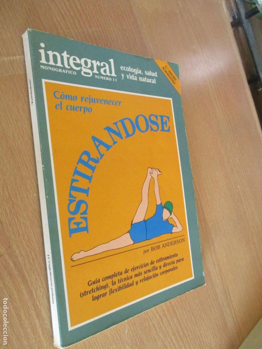 Libros: BOB ANDERSON-C&Oacute;MO REJUVENECER EL CUERPO ESTIRANDOSE- INTEGRAL-1984