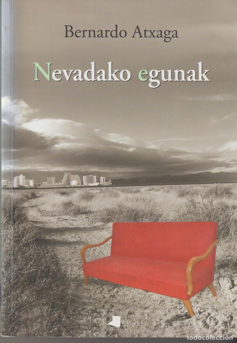 Libros: NEVADAKO EGUNAK - BERNARDO ATXAGA