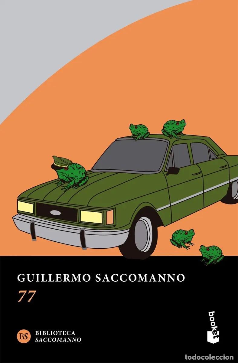 Libros: Guillermo Saccomanno &ndash; 77 &ndash; Booket &ndash; 2024 &ndash; LM