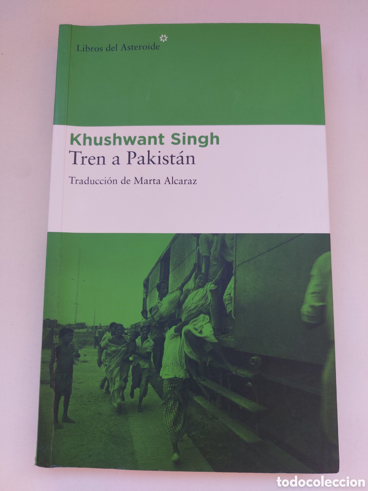Libros: Tren a Pakist&aacute;n. KHUSHWANT SINGH
