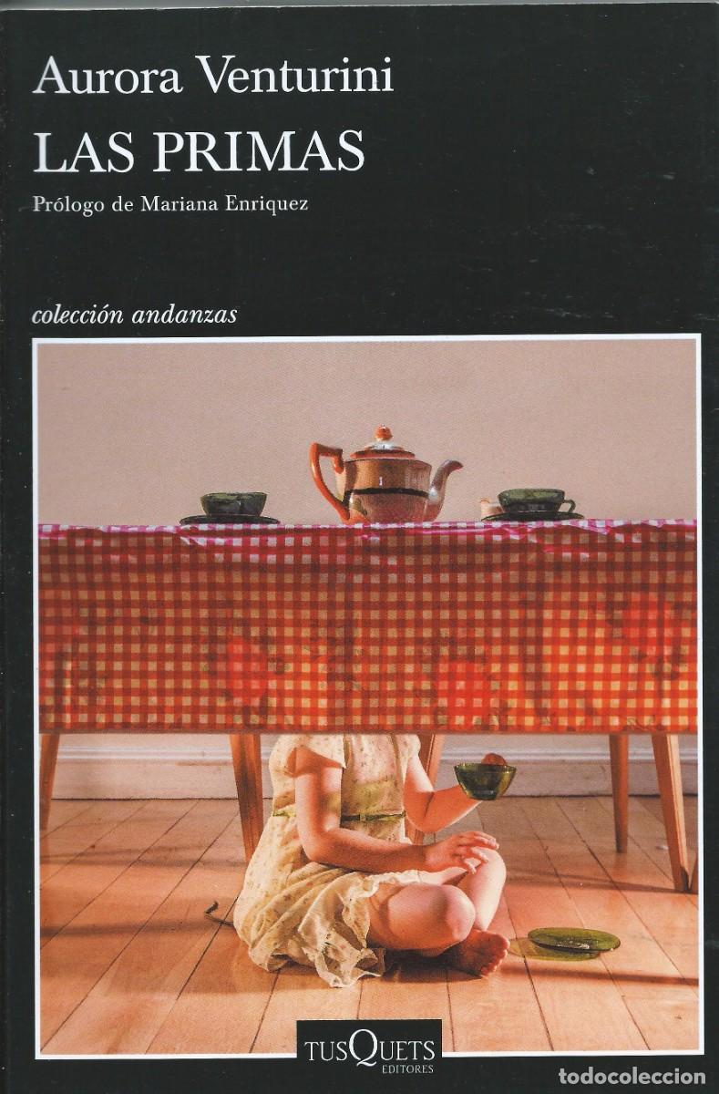 Libros: Las primas Aurora Venturini. Tusquest.